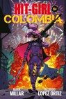 Hit-Girl Volume 1 - Mark Millar - 9781534308091