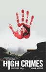 High Crimes - Christopher Sebela - 9781534310476