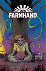 Farmhand Volume 3: Roots of All Evil - Rob Guillory - 9781534315907