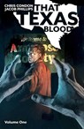 That Texas Blood Volume 1 - Chris Condon - 9781534318069