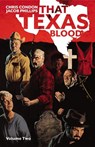 That Texas Blood, Volume 2 - Chris Condon - 9781534321694