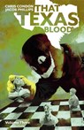 That Texas Blood, Volume 3 - Chris Condon - 9781534323520