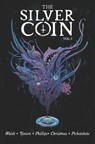 The Silver Coin, Volume 3 - James Tynion IV ; Stephanie Phillips ; Johnnie Christmas ; Pornsak Pichetshote - 9781534323575