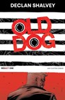 Old Dog, Redact One - Declan Shalvey - 9781534324831