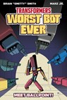 Transformers: Worst Bot Ever : Meet Ballpoint - Brian Smith - 9781534327993