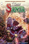 I Saw Santa: A Spawn Universe Christmas Story - Chris Killian ; Andrew Sanders - 9781534334632