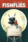 Fishflies - Jeff Lemire - 9781534335233
