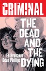 Criminal Volume 3: The Dead and The Dying (New Edition) - Ed Brubaker - 9781534341869