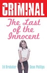 Criminal Volume 6: Last of the Innocent (New Edition) - Ed Brubaker - 9781534357617