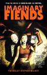 Imaginary Fiends - Tim Seeley - 9781534362888