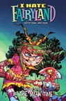 I Hate Fairyland Volume 7 : In the Mean Time - Skottie Young - 9781534376175