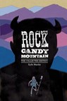 Rock Candy Mountain Complete - Kyle Starks - 9781534397033