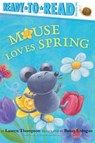 Mouse Loves Spring - Lauren Thompson - 9781534401860