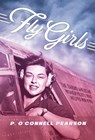 Fly Girls - P. O'Connell Pearson - 9781534404113