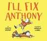 I'll Fix Anthony - Judith Viorst - 9781534404823
