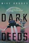 Dark Deeds - Mike Brooks - 9781534405462