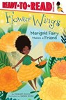 Marigold Fairy Makes a Friend - Elizabeth Dennis - 9781534411753