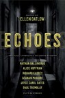 Echoes: The Saga Anthology of Ghost Stories - Ellen Datlow - 9781534413474
