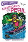 Surfboard to Peril - QUACKENBUSH,  Robert - 9781534414181
