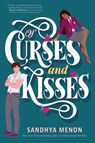 Of Curses and Kisses - Sandhya Menon - 9781534417540