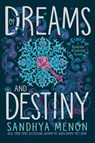 Of Dreams and Destiny - Sandhya Menon - 9781534417618