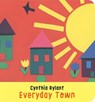 Everyday Town - Cynthia Rylant - 9781534418141