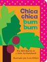 Chica chica bum bum (Chicka Chicka Boom Boom) - Bill Martin Jr ; John Archambault - 9781534418387