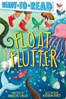 Float, Flutter - Marilyn Singer - 9781534421318