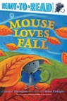 Mouse Loves Fall - Lauren Thompson - 9781534421486