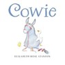 Cowie - Elizabeth Rose Stanton - 9781534421752