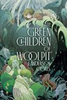 The Green Children of Woolpit - J. Anderson Coats - 9781534427921