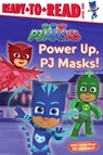 Power Up, Pj Masks!: Ready-To-Read Level 1 - Delphine Finnegan - 9781534430792