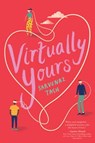 Virtually Yours - Sarvenaz Tash - 9781534436688