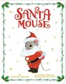 Santa Mouse - Michael Brown - 9781534437975