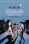 WE ARE THE WILDCATS - Siobhan Vivian - 9781534439900