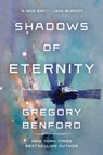 Shadows of Eternity - Gregory Benford - 9781534443624