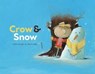 Crow & Snow - Robert Broder - 9781534445963