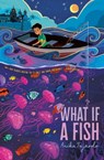 What If a Fish - Anika Fajardo - 9781534449855