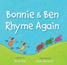 Bonnie & Ben Rhyme Again - Mem Fox - 9781534453524