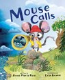 MOUSE CALLS - Anne Marie Pace - 9781534453753