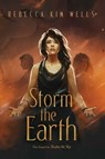 Storm the Earth - Rebecca Kim Wells - 9781534454514