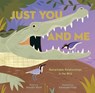 Just You and Me: Remarkable Relationships in the Wild - Jennifer Ward - 9781534460980