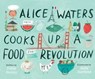 Alice Waters Cooks Up a Food Revolution - Diane Stanley - 9781534461413