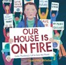 Our House Is on Fire - Jeanette Winter - 9781534467781