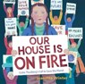 Our House Is on Fire - Jeanette Winter - 9781534467798