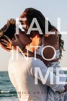 Fall into Me - Mila Gray - 9781534469334