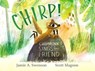 Chirp! - Jamie A. Swenson - 9781534470033