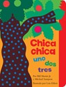 Chica Chica Uno DOS Tres (Chicka Chicka 1 2 3) - Bill Martin Jr - 9781534473478