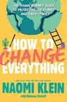 HT CHANGE EVERYTHING - Naomi Klein - 9781534474536