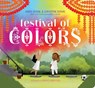 Festival of Colors - Surishtha Sehgal ; Kabir Sehgal - 9781534478176